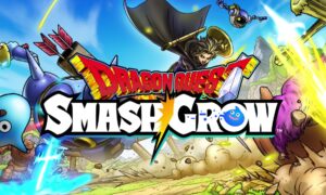 Dragon Quest Smash/Grow sera lancé sur les appareils mobiles la semaine prochaine